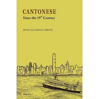 Cantonese - by  Hung-Nin Samual Cheung (Hardcover)