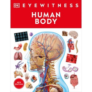 Eyewitness Human Body - (DK Eyewitness) by  DK (Paperback) - 1 of 1