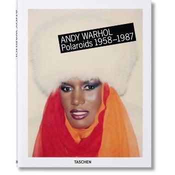 Andy Warhol. Polaroids 1958-1987 - by  Richard B Woodward (Hardcover)
