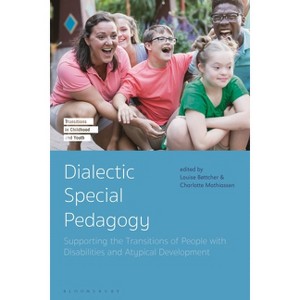 Dialectic Special Pedagogy - (Transitions in Childhood and Youth) (Hardcover) - 1 of 1