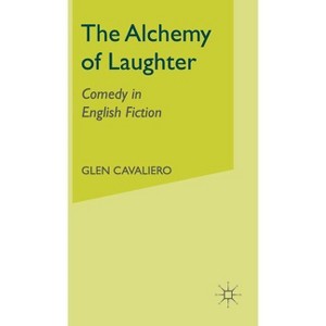 The Alchemy of Laughter - by  G Cavaliero (Hardcover) - 1 of 1