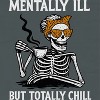 Rerun Island Women Mentally Ill Totally Chill Short Sleeve Graphic Cotton T-Shirt - 2 of 4