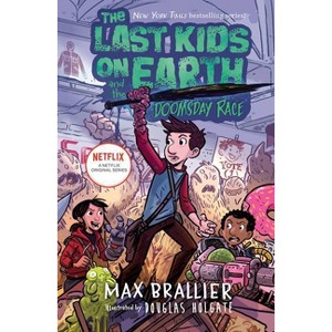 Last Kids On Earth: #07 Doomsday Race - by Max Brallier (Hardcover) - 1 of 1