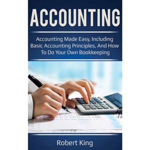 Accounting - by  Robert King (Hardcover) - 1 of 1