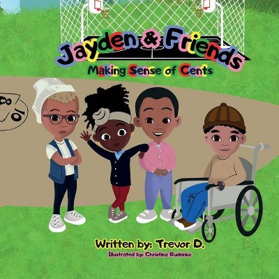 Jayden & Friends - by  Trevor D (Paperback)