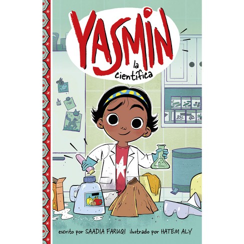 Yasmin La Científica - (Yasmin en Español) by  Saadia Faruqi (Hardcover) - image 1 of 1