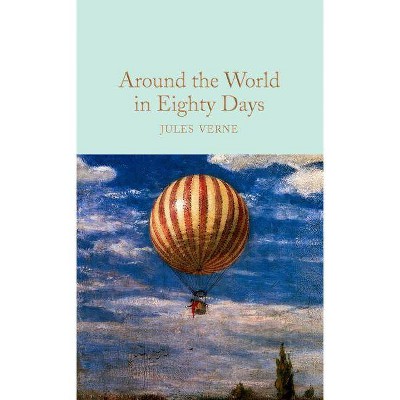  Around the World in Eighty Days - by  Jules Verne (Hardcover) 