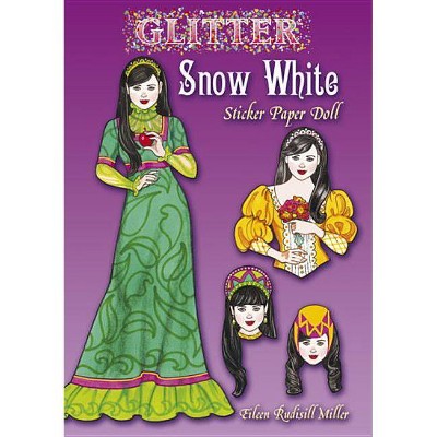 Glitter Snow White Sticker Paper Doll - (Dover Little Activity Books Stickers) by  Eileen Rudisill Miller (Paperback)