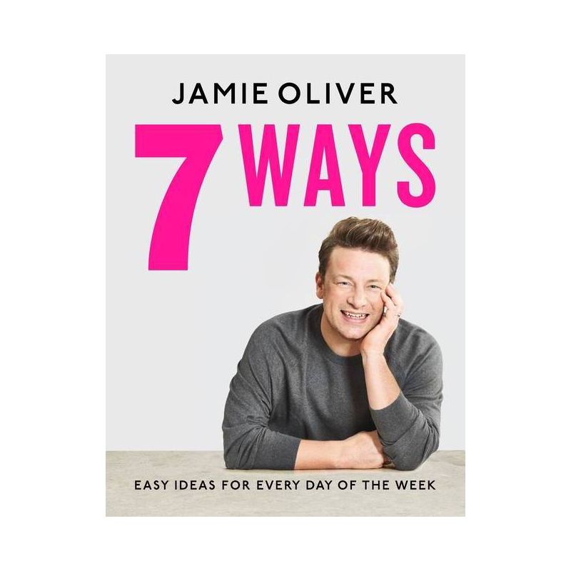 7 Ways - by  Jamie Oliver (Hardcover), 1 of 2
