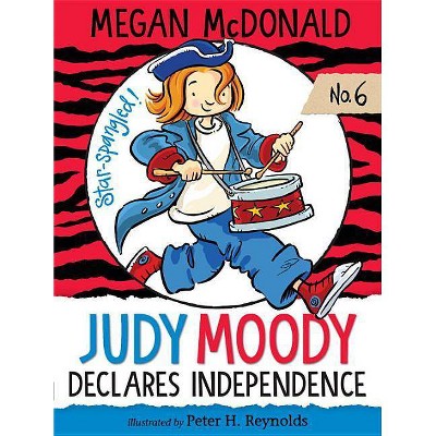 Judy Moody Declares Independence -  Reprint (Judy Moody) by Megan McDonald (Paperback)