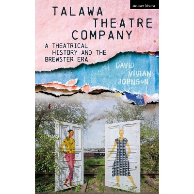 Talawa Theatre Company - by  David Vivian Johnson (Hardcover)