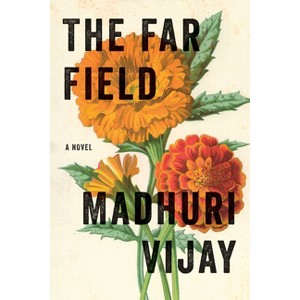 The Far Field - by  Madhuri Vijay (Hardcover) - 1 of 1