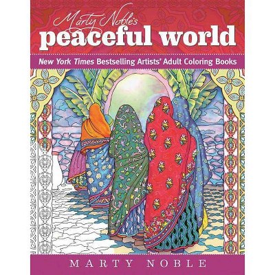 Marty Noble's Peaceful World - (Dynamic Adult Coloring Books) (Paperback)