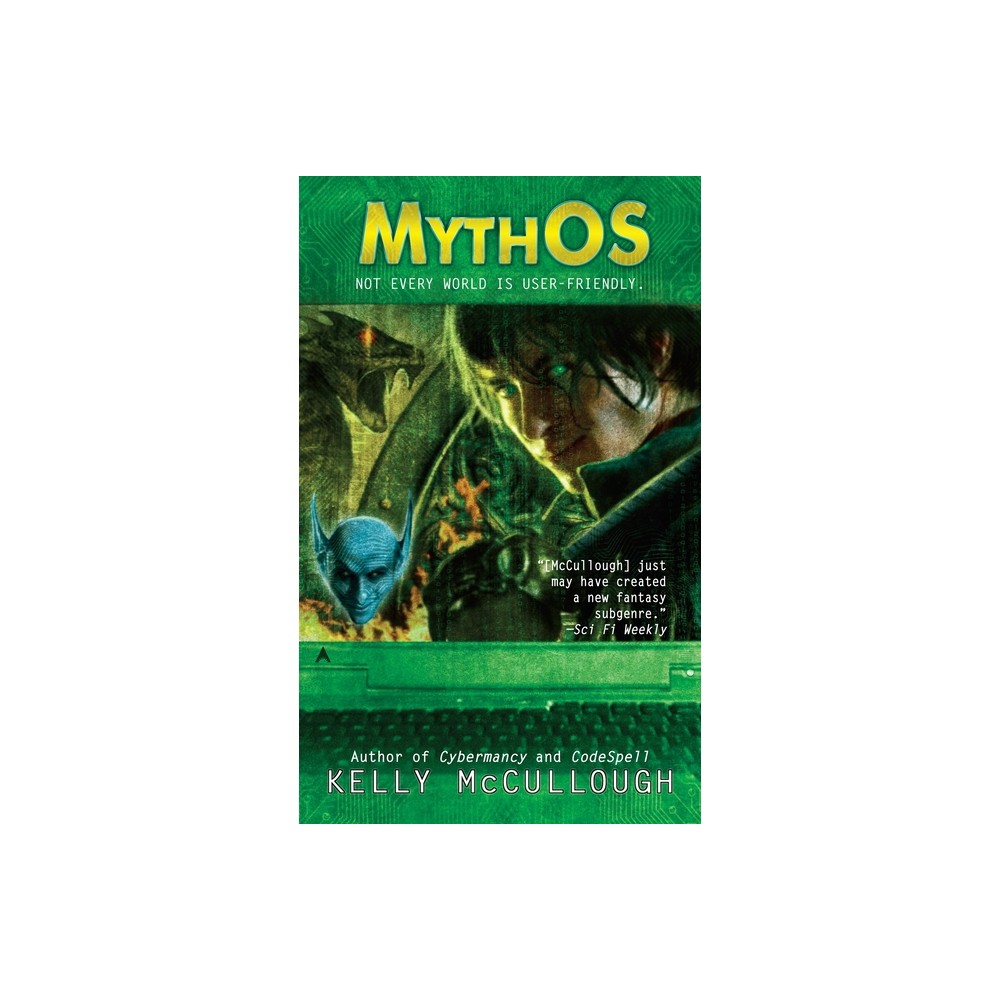 MythOS - (Webmage) by Kelly McCullough (Paperback)