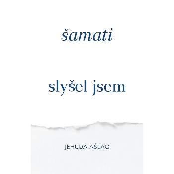 Samati (Slysel Jsem) - by  Yehuda Leib Ashlag (Paperback)