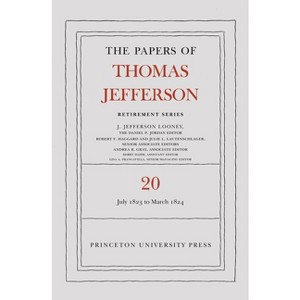 The Papers of Thomas Jefferson, Retirement Series, Volume 20 - (Papers of Thomas Jefferson: Retirement) (Hardcover) - 1 of 1