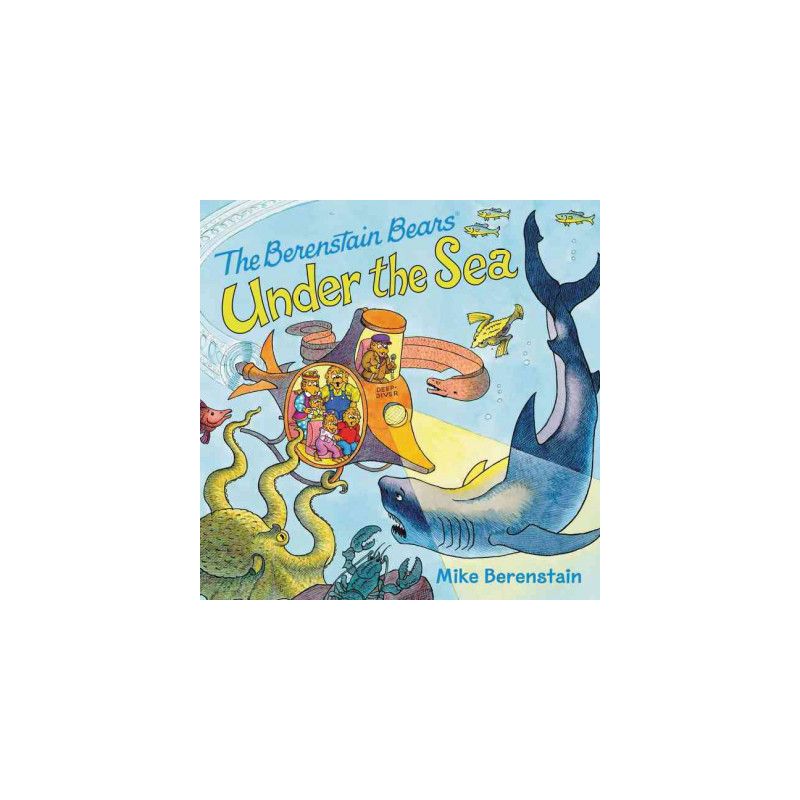The Berenstain Bears Under the Sea ( The Berenstain Bears) (Paperback) by Mike Berenstain, 1 of 2