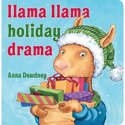 Llama Llama Holiday Drama - by  Anna Dewdney (Board Book)