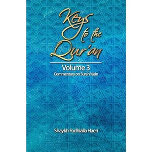 Keys to the Qur'an - by  Shaykh Fadhlalla Haeri (Paperback) - 1 of 1