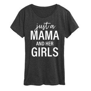 Women's - Instant Message - Just A Mama And Her Girls Short Sleeve Graphic T-Shirt - 1 of 4
