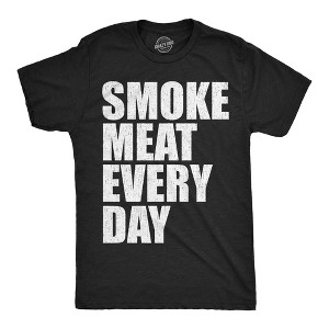 Mens Funny T Shirts Smoke Meat Every Day Sarcastic Cooking Graphic Novelty Tee For Men - Crazy Dog Men's T Shirt - 1 of 4