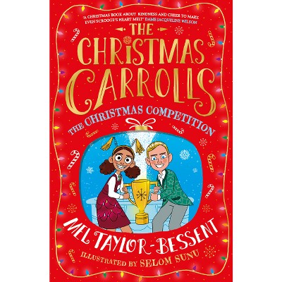 The Christmas Competition - (Christmas Carrolls) by  Mel Taylor-Bessent (Paperback)