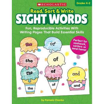 Read, Sort & Write: Sight Words - by  Pamela Chanko (Paperback)