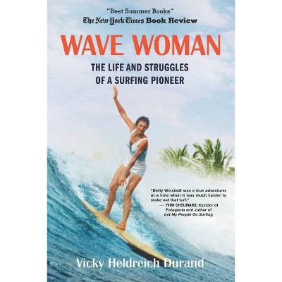 Wave Woman - by  Vicky Heldreich Durand (Paperback)