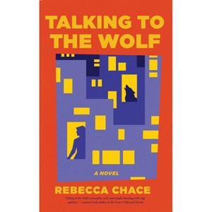 Talking to the Wolf - by Rebecca Chace - 1 of 1