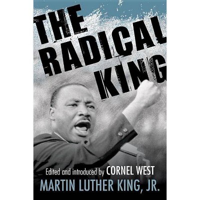 The Radical King - (King Legacy) by  Martin Luther King (Paperback)