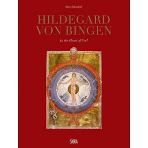 Hildegard Von Bingen: In the Heart of God - by  Sara Salvadori (Hardcover) - 1 of 1