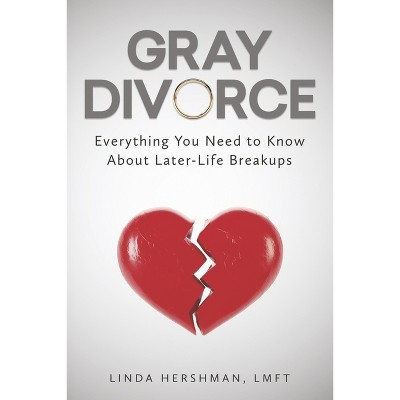 Gray Divorce - by  Linda Hershman (Paperback)