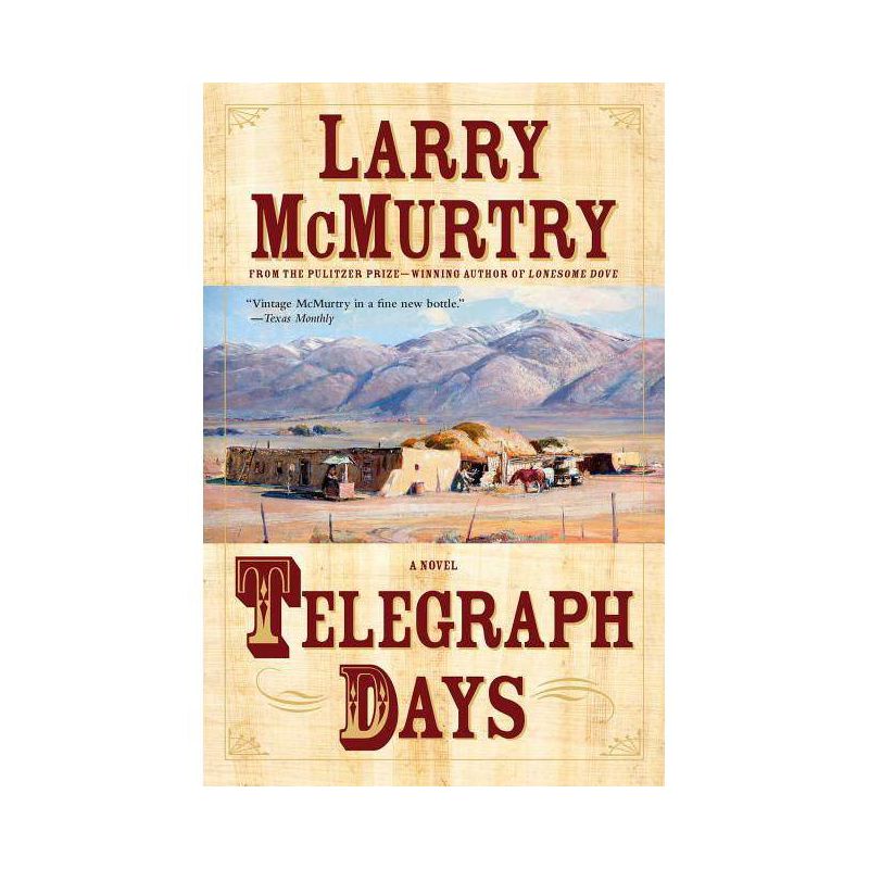 Telegraph Days - by  Larry McMurtry (Paperback), 1 of 2