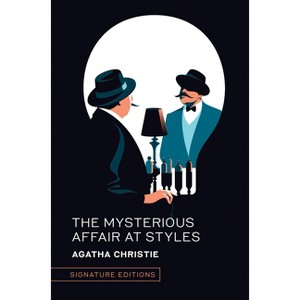 The Mysterious Affair at Styles - (Signature Editions) by  Agatha Christie (Hardcover) - 1 of 1