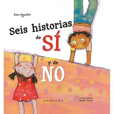 Seis Historias de Sí Y de No - by  Sara Agostini (Hardcover)