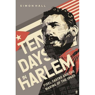 Ten Days in Harlem - by  Simon Hall (Hardcover)