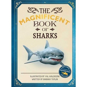 The Magnificent Book of Sharks - by  Barbara Taylor (Hardcover) - 1 of 4