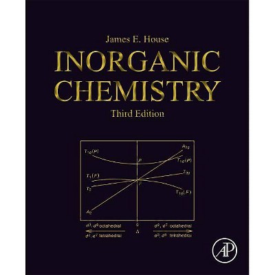 Inorganic Chemistry - 3rd Edition by  James E House (Paperback)