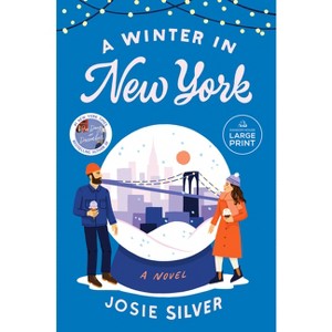 A Winter in New York - Large Print by  Josie Silver (Paperback) - 1 of 1