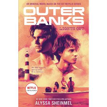 Outer Banks: Lights Out - by  Alyssa Sheinmel (Paperback)