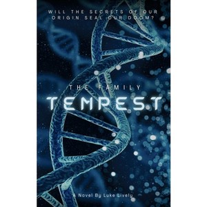 Tempest - (Family) by  Luke Lively (Paperback) - 1 of 1