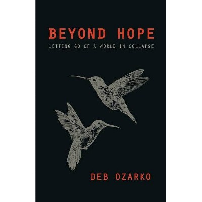 Beyond Hope - by  Deb Ozarko (Paperback)