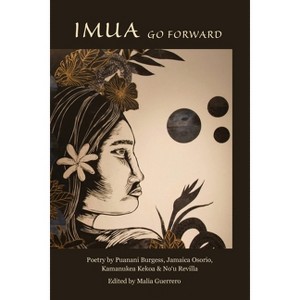 Imua, Go Forward - by  Malia Guerrero (Paperback) - 1 of 1