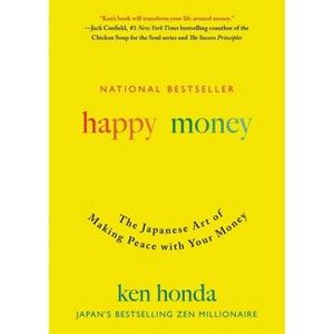 Happy Money - by  Ken Honda (Hardcover) - 1 of 1