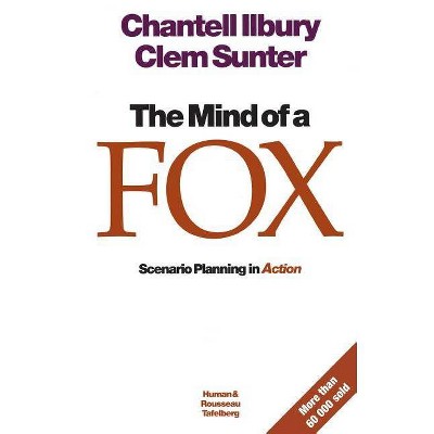 The mind of a fox - by  Clem Sunter (Paperback)