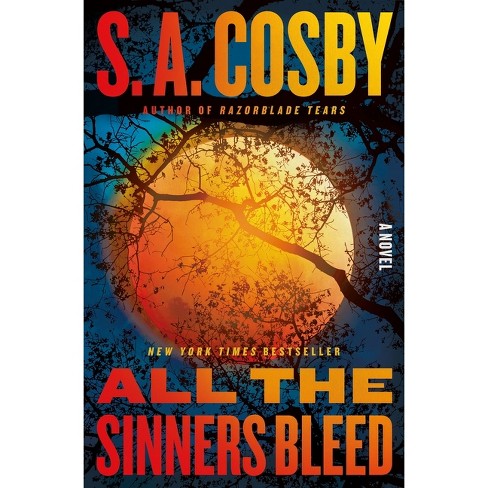 All the Sinners Bleed – S.A. Cosby – Jessicamap Reviews