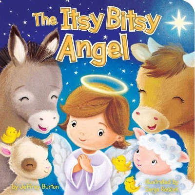 The Itsy Bitsy Angel - by  Jeffrey Burton (Board Book)