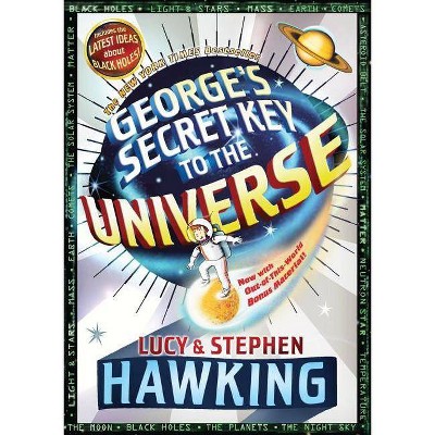 George's Secret Key to the Universe - by  Stephen & Lucy Hawking (Paperback)