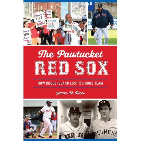 The Pawtucket Red Sox - (sports) By James M Ricci (paperback) : Target