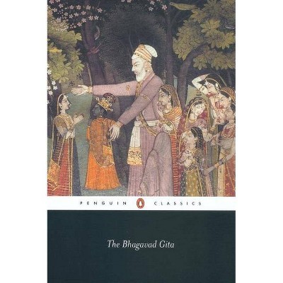 The Bhagavad Gita - (Penguin Classics) by  Anonymous (Paperback)